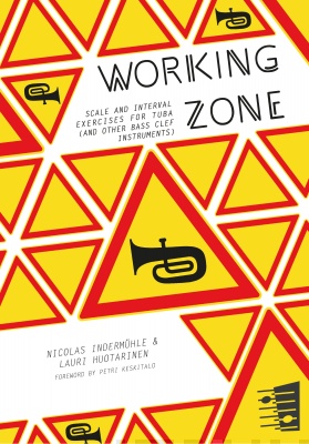 Working Zone: Scale and Interval Exercises For tuba and other bass clef instruments