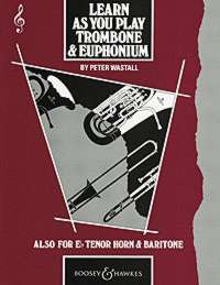 Learn as you play Trombone & Euphonium (treble clef)