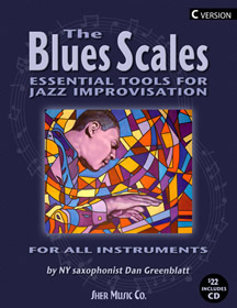 Blues scales - Essential tools for Jazz Improvisatio(C-version)