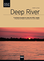 Deep River - 10 Spirituals & Gospels (SATB)
