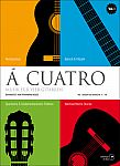 A Cuatro - Musik für vier Gitarren 1 (4gu)