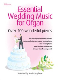 Essential Wedding Music for Organ - 100 wonderful pieces (org)