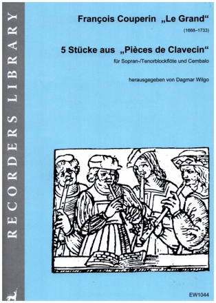 5 Stücke aus "Pieces de Clavecin" (fd,cemb)