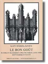 Le Bon Goût - Ranskan klassisen urkumusiikin (1650-1800) esittämiskäytäntö