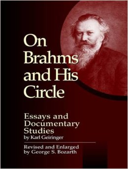 On Brahms and His Circle - Essays and Documentary Studies