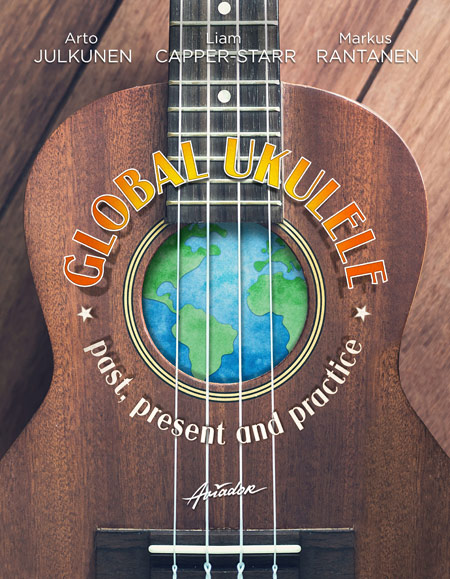 Global Ukulele - past, present and practice