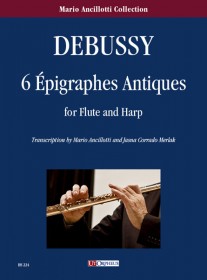 6 Épigraphes Antiques (transcription by Mario Ancillotti, Jasna Corrado)(fl,arpa)