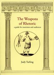 Weapons of Rhetoric - a Guide for Musicians and Audiences