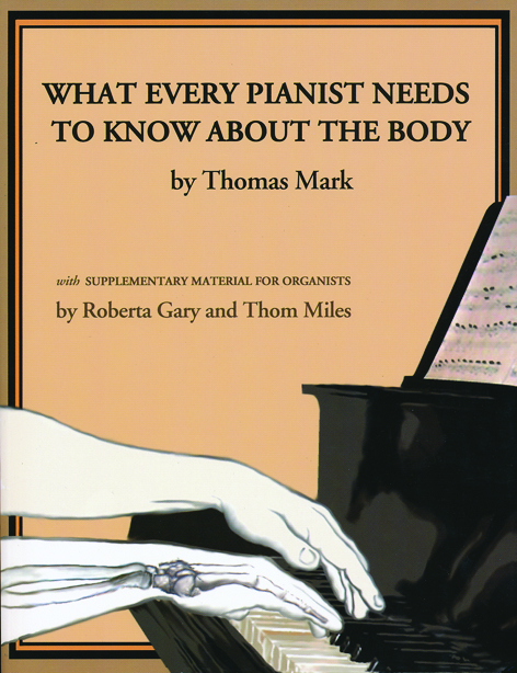 What every pianist needs to know about the body