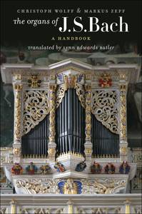 The Organs of J. S. Bach - A Handbook